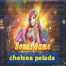 chelsea pelada